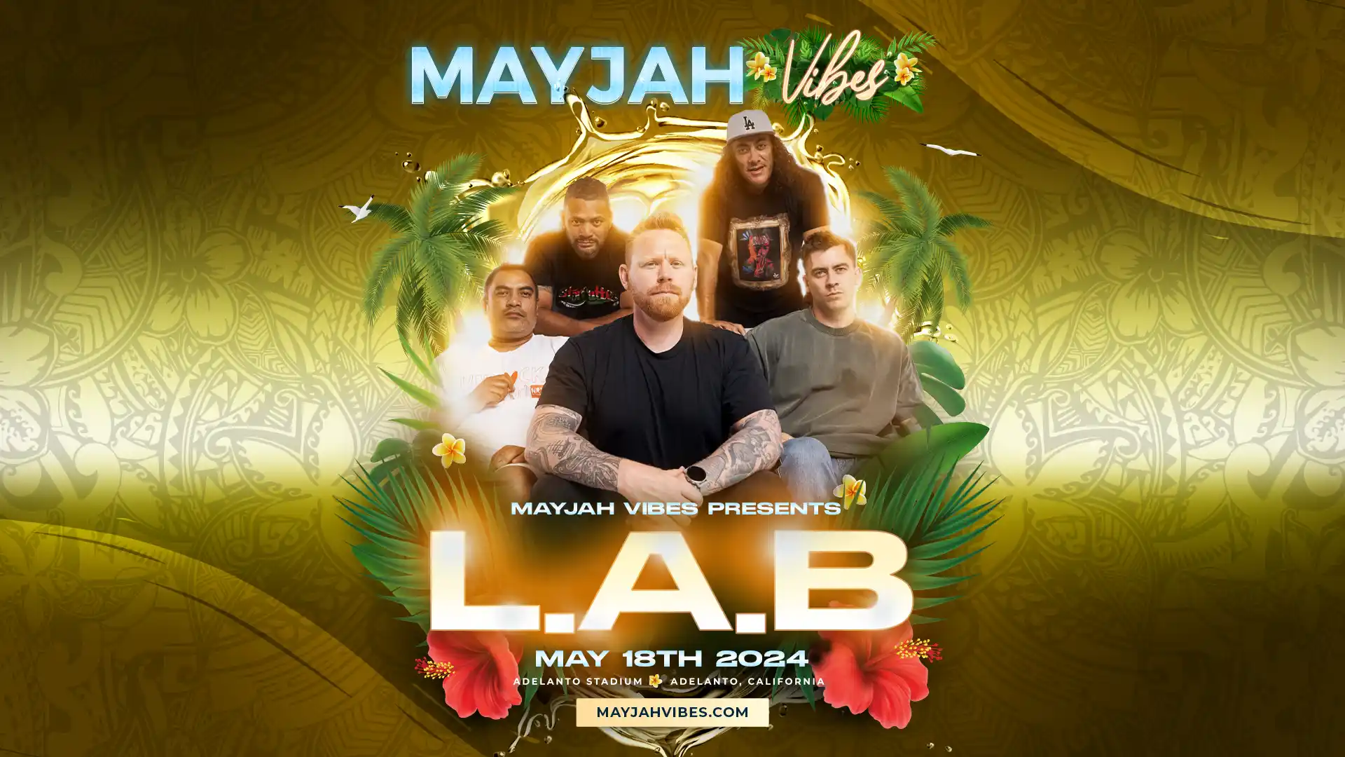L.A.B will be performing LIVE at Mayjah Vibes 2024 in Adelanto, California on May 18th.