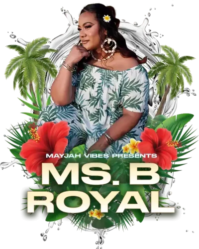Mayjah Vibes 2024 - Ms B Royal - Floral 2